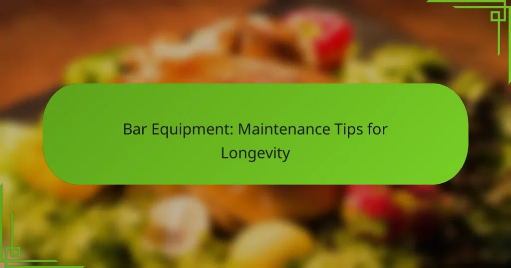 Bar Equipment: Maintenance Tips for Longevity