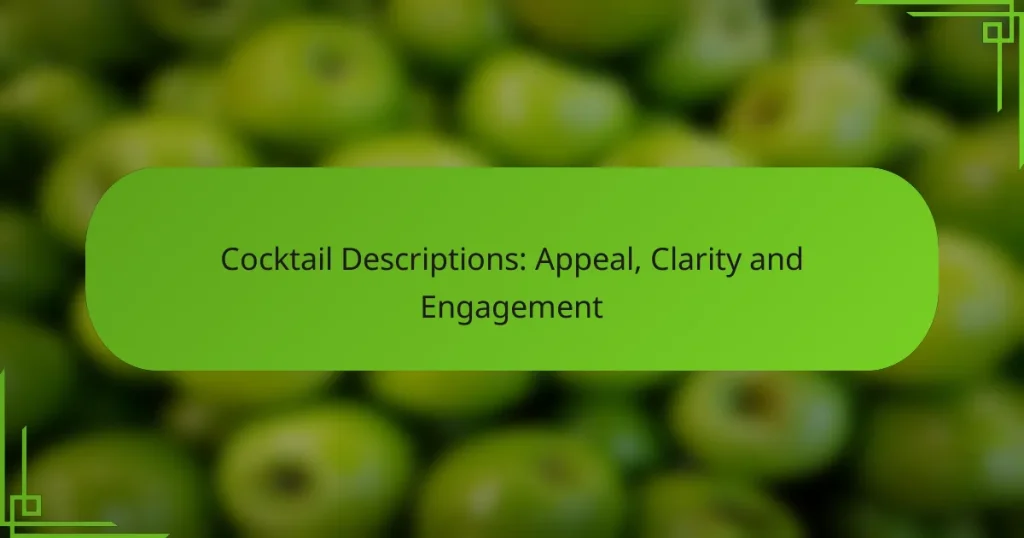 Cocktail Descriptions: Appeal, Clarity and Engagement