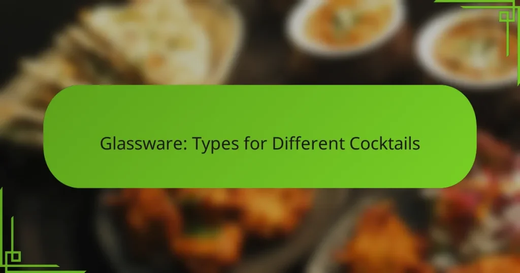 Glassware: Types for Different Cocktails