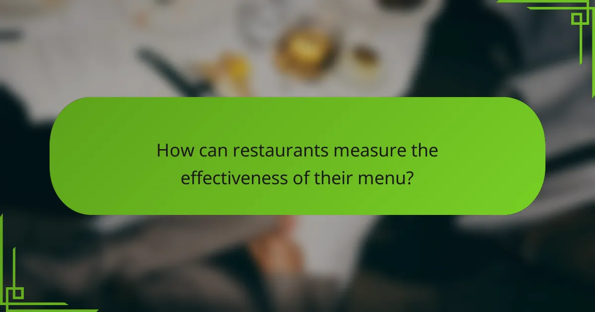 How can restaurants measure the effectiveness of their menu?