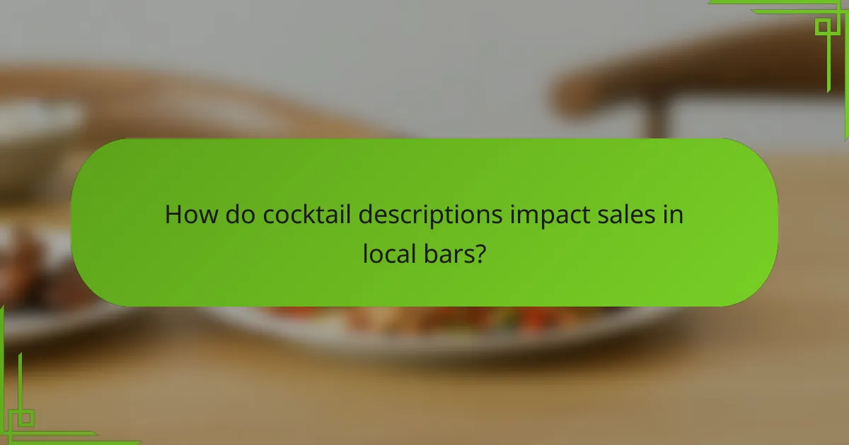 How do cocktail descriptions impact sales in local bars?