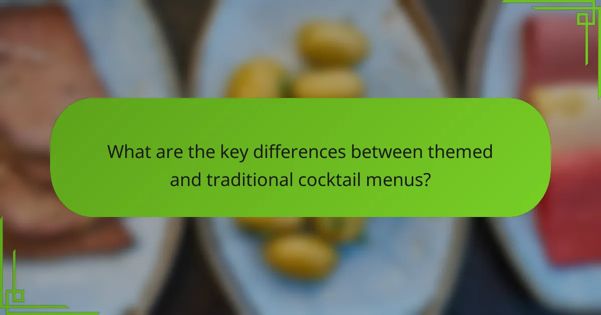 What are the key differences between themed and traditional cocktail menus?